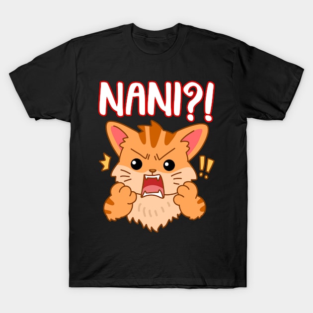 Nani Funny Anime Gift T-Shirt by CatRobot